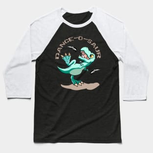 Dance-O-Saur Baseball T-Shirt